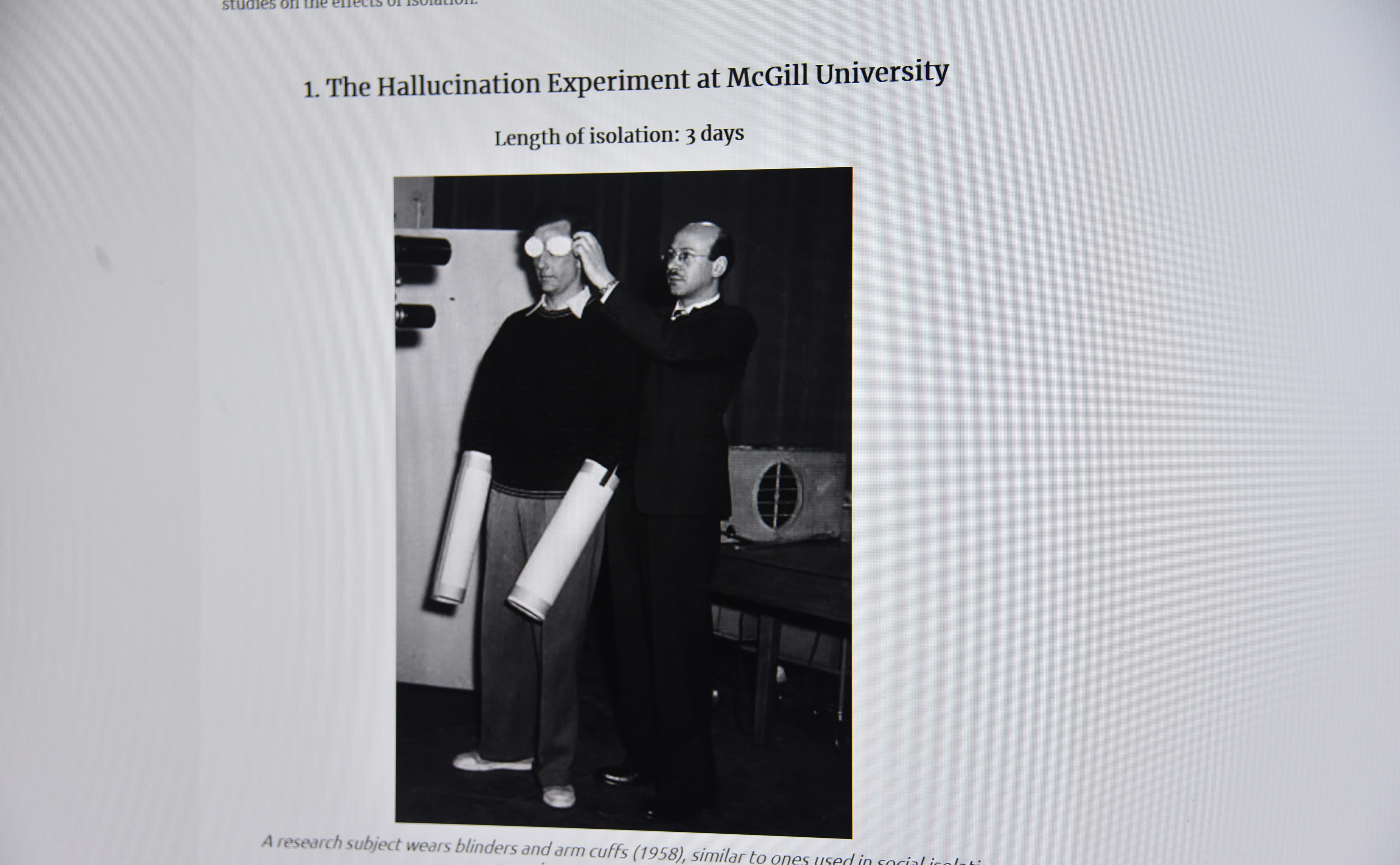 Dr. Jarid Goodman, assistant professor of psychology (who is not either of the persons in the picture to the left), has written an article on his blog that recounts experiments that have been done over the last half century on social isolation.