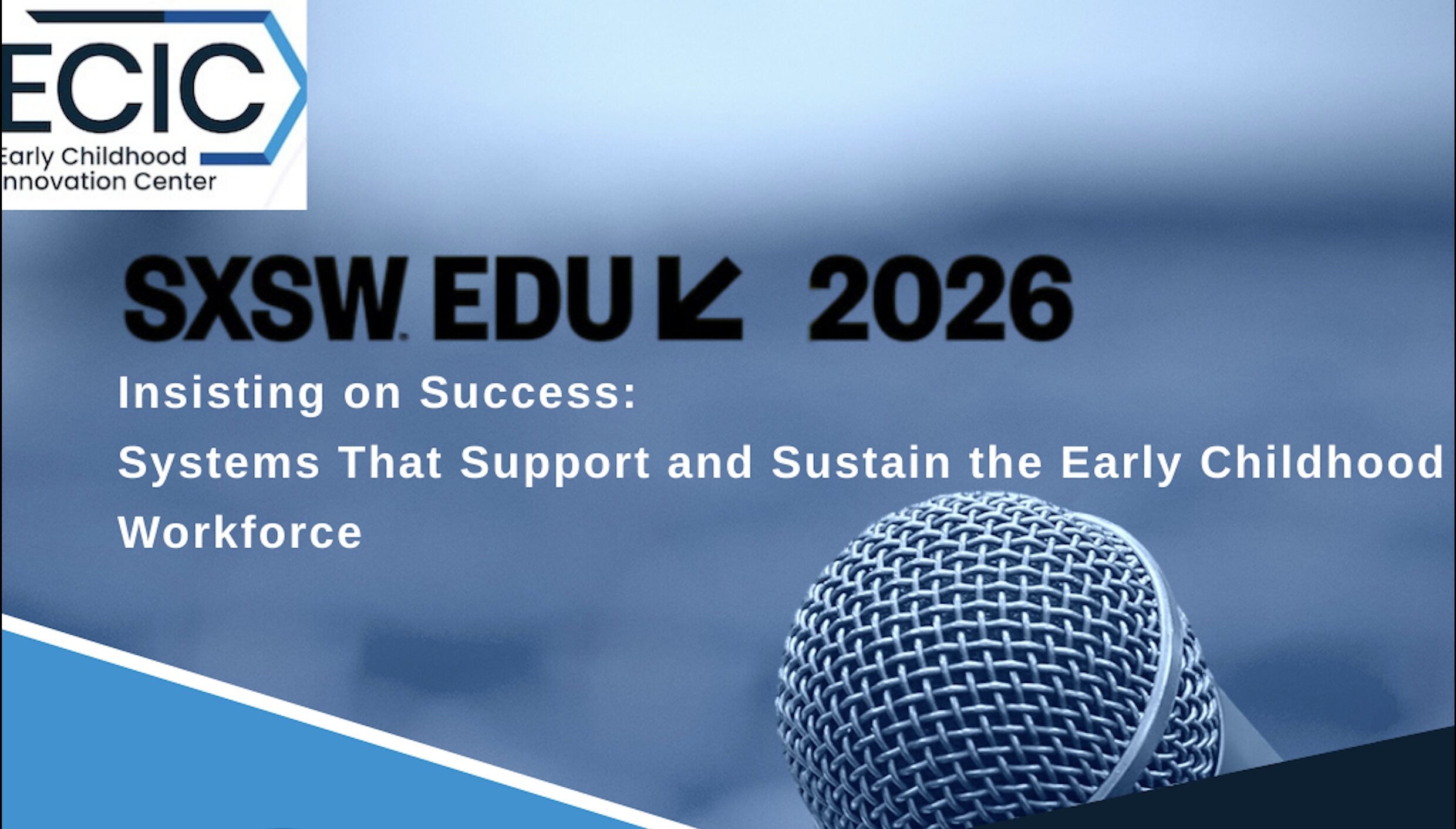 DSU's ECIC joins national conversation at SXSW EDU on early childhood workforce.