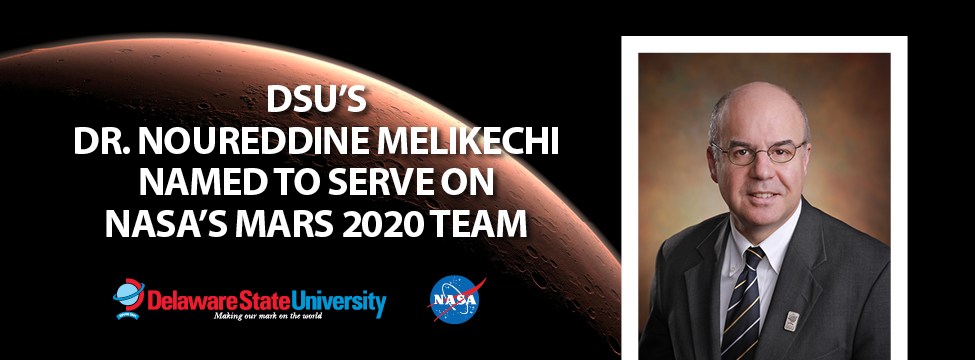 DSU's Dr. Noureddine Melikechi Named To Serve on NASA's MARS 2020 Team