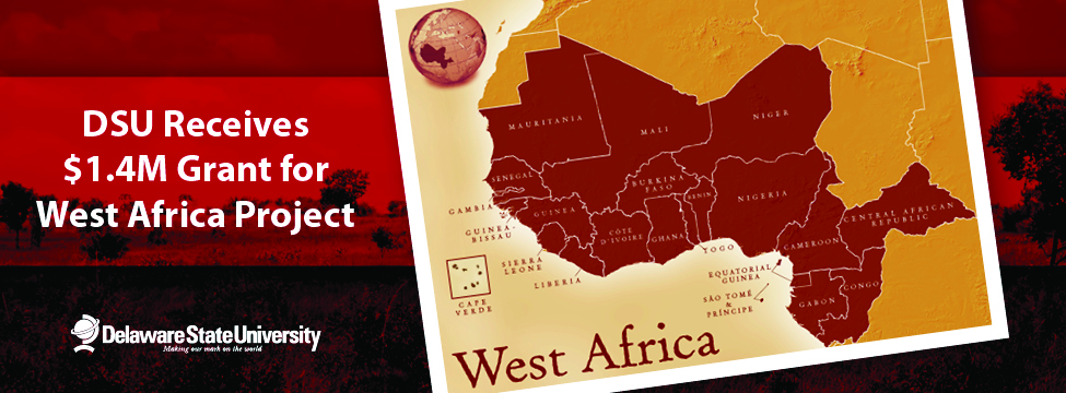 DSU Receives $1.4M Grant for West Africa Project