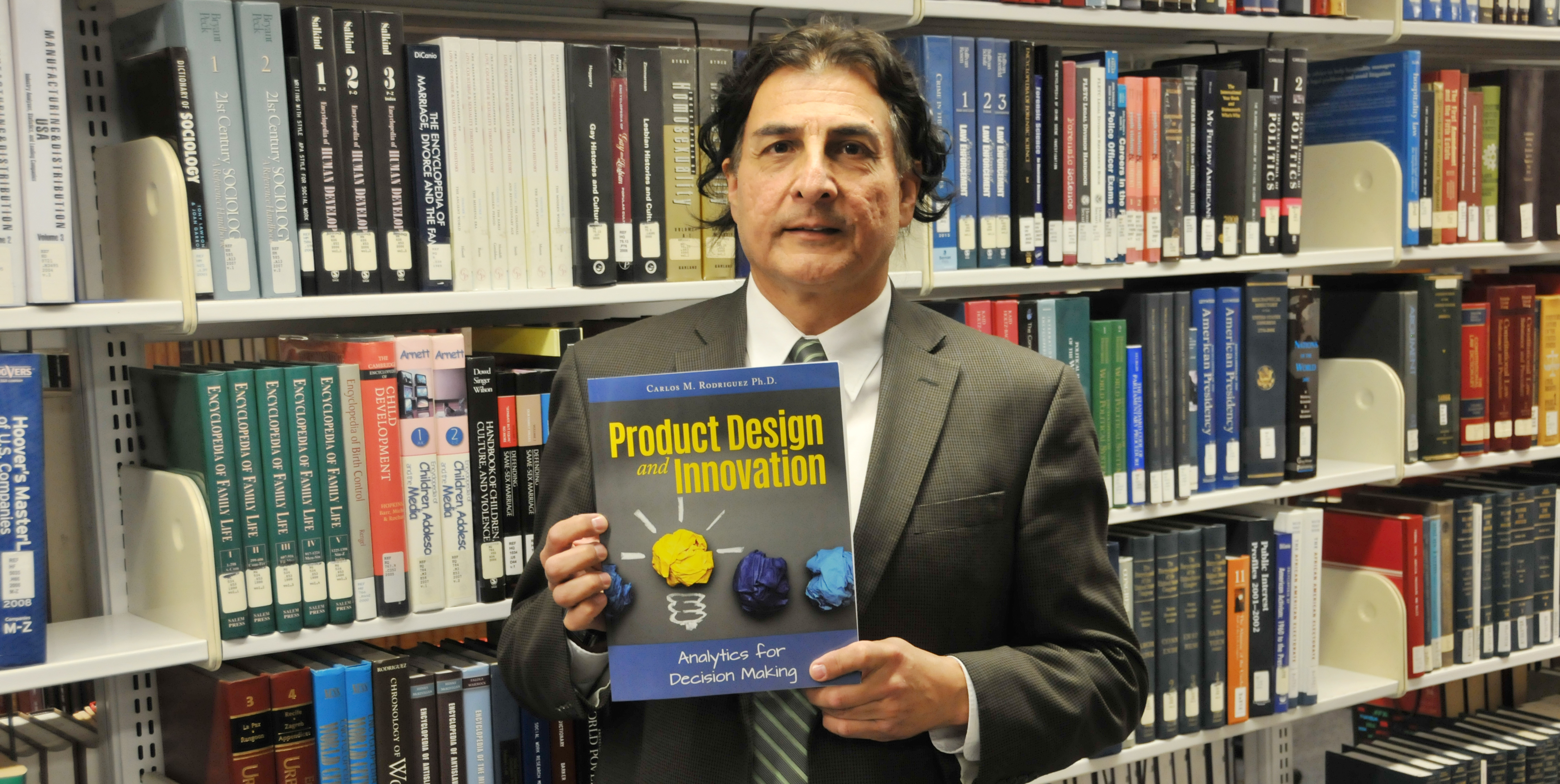 The DSU College of Business' Dr. Carlos Rodriguez has authored a new book on product design and innovation that reflects the intellectual fruits that can be expected from the COB's Center for the Study of Innovative Management, of which he is the director.